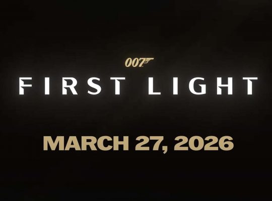 007: First Light Release Date March 27, 2026